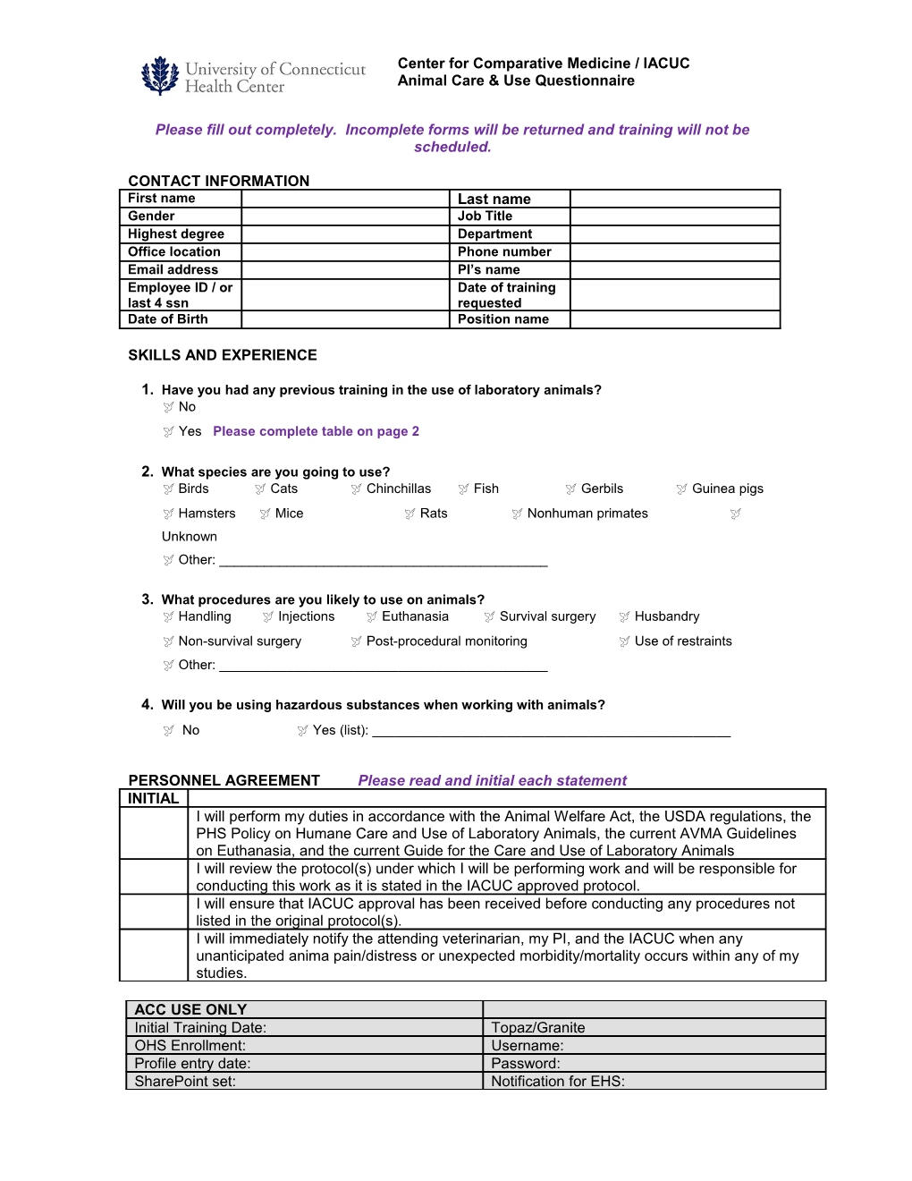 Please Fill out Completely. Incomplete Forms Will Be Returned and Training Will Not Be