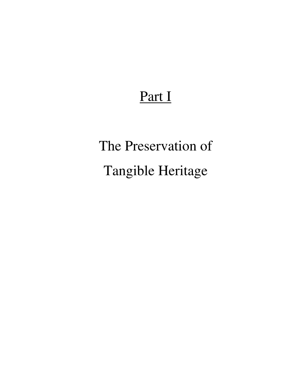 Part I the Preservation of Tangible Heritage