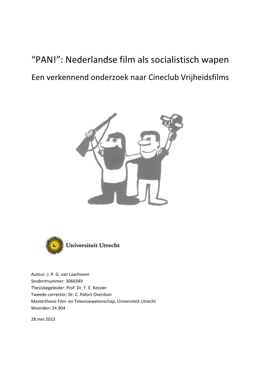 “PAN!”: Nederlandse Film Als Socialistisch Wapen Een Verkennend Onderzoek Naar Cineclub Vrijheidsfilms