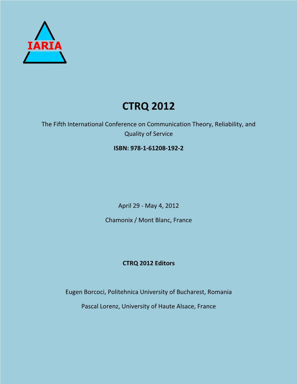 CTRQ 2012, the Fifth International Conference On