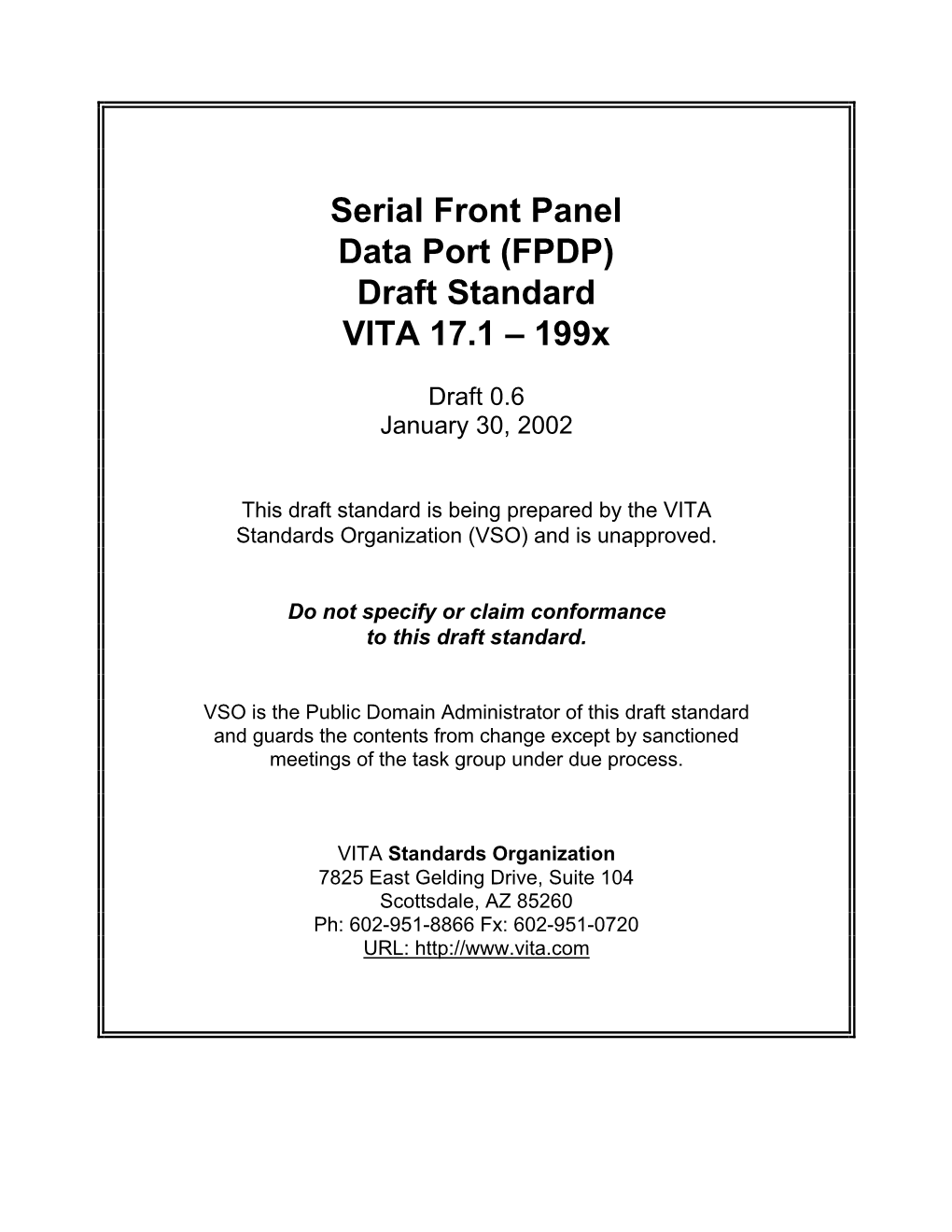 Serial Front Panel Data Port (FPDP) Draft Standard VITA 17.1 – 199X