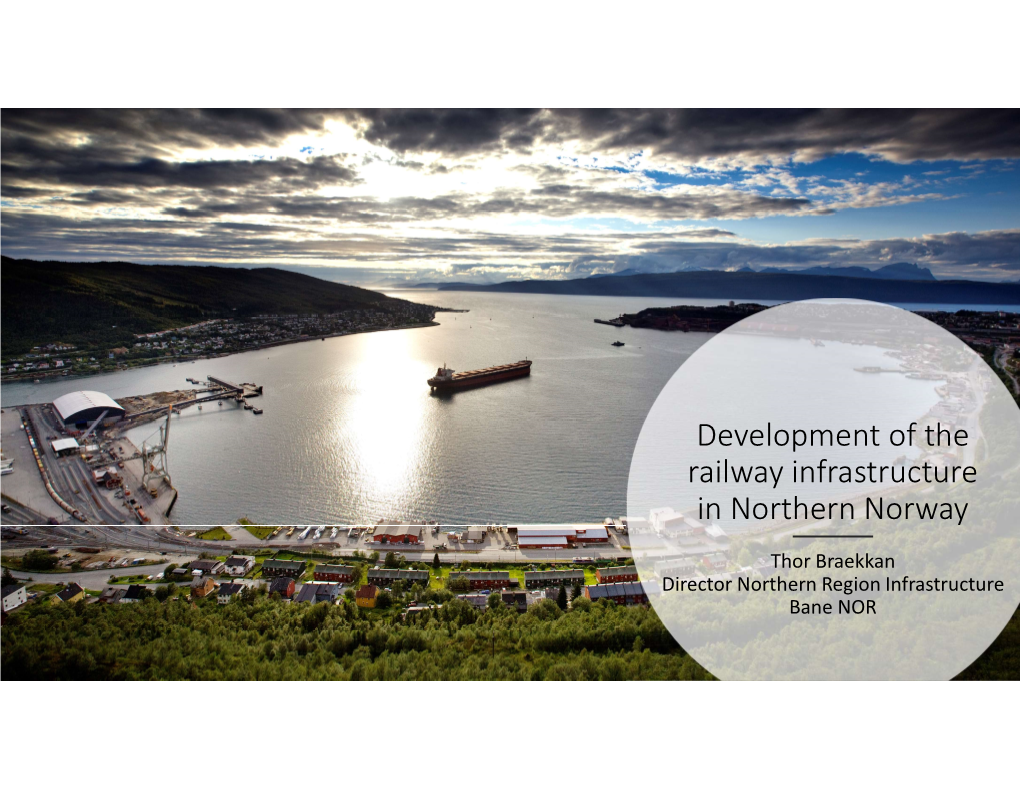 Development of the Railway Infrastructure in Northern Norway