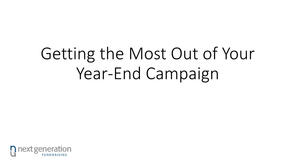 Getting the Most out of Your Year-End Campaign Why Does Digital Matter at Year-End?