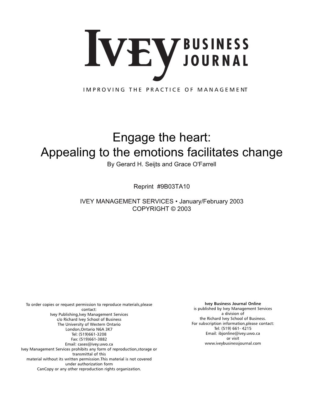 Engage the Heart: Appealing to the Emotions Facilitates Change by Gerard H