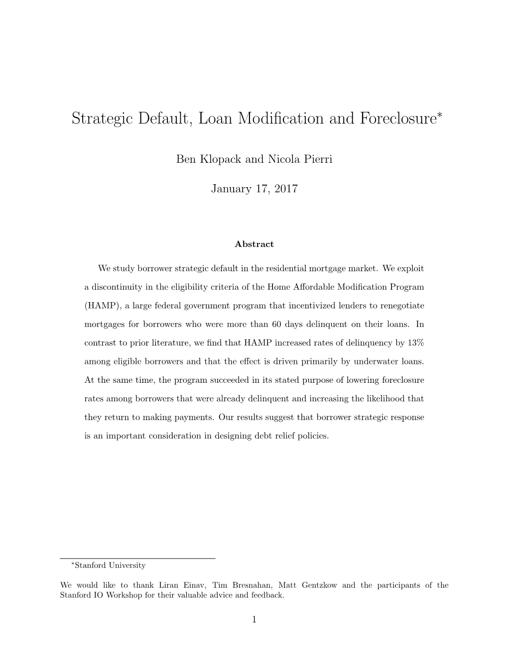 Strategic Default, Loan Modification and Foreclosure