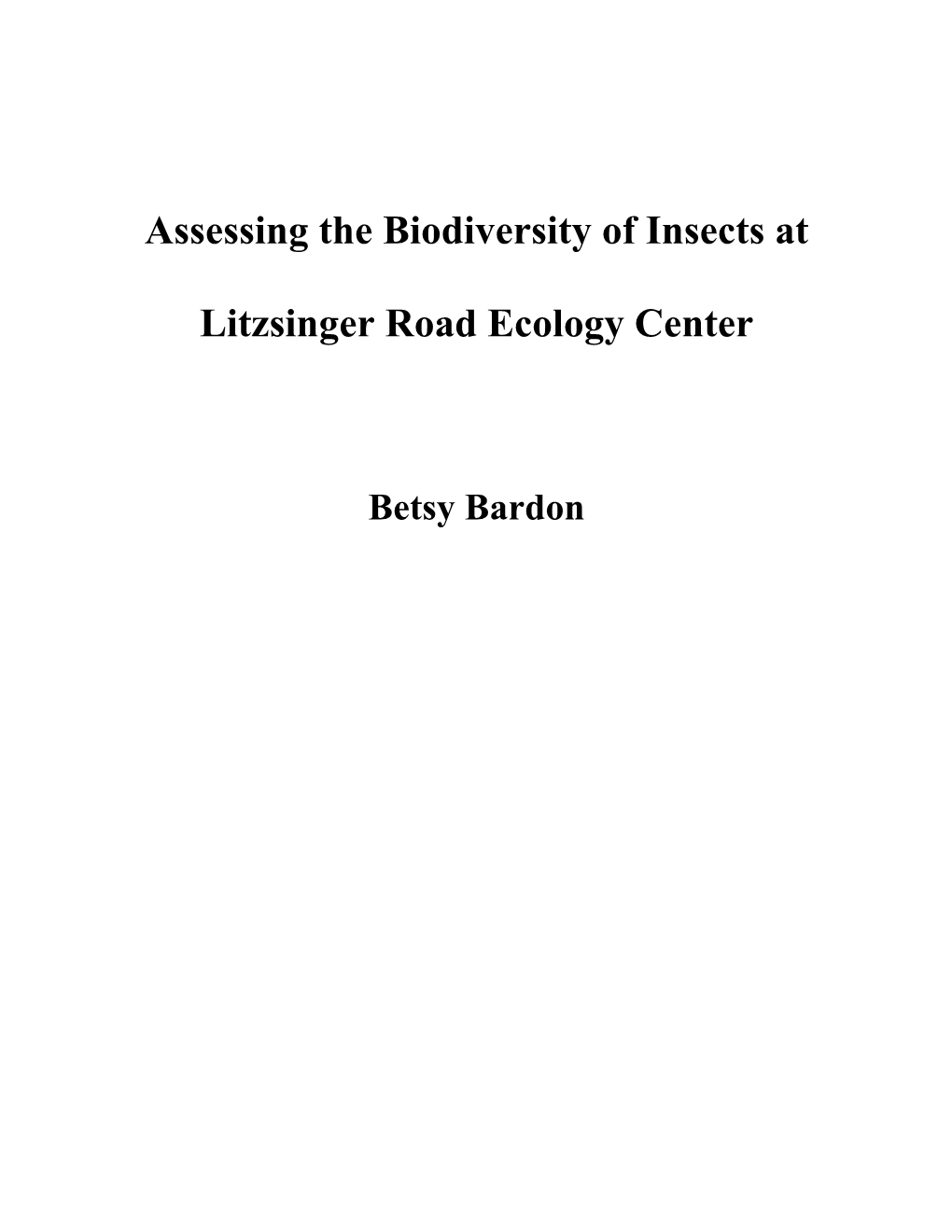 Assessing the Biodiversity of Insects at Litzsinger Road Ecology Center