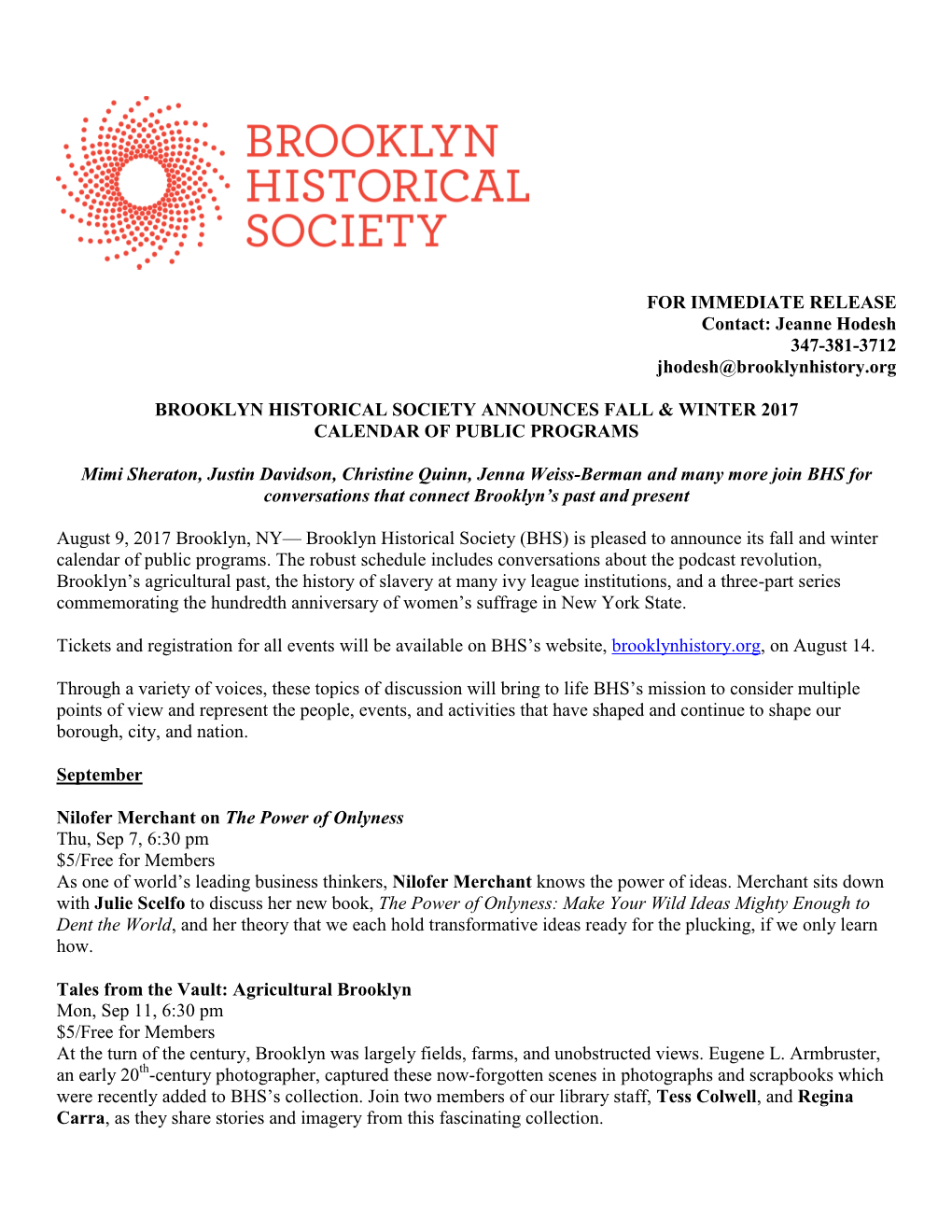 FOR IMMEDIATE RELEASE Contact: Jeanne Hodesh 347-381-3712 Jhodesh@Brooklynhistory.Org