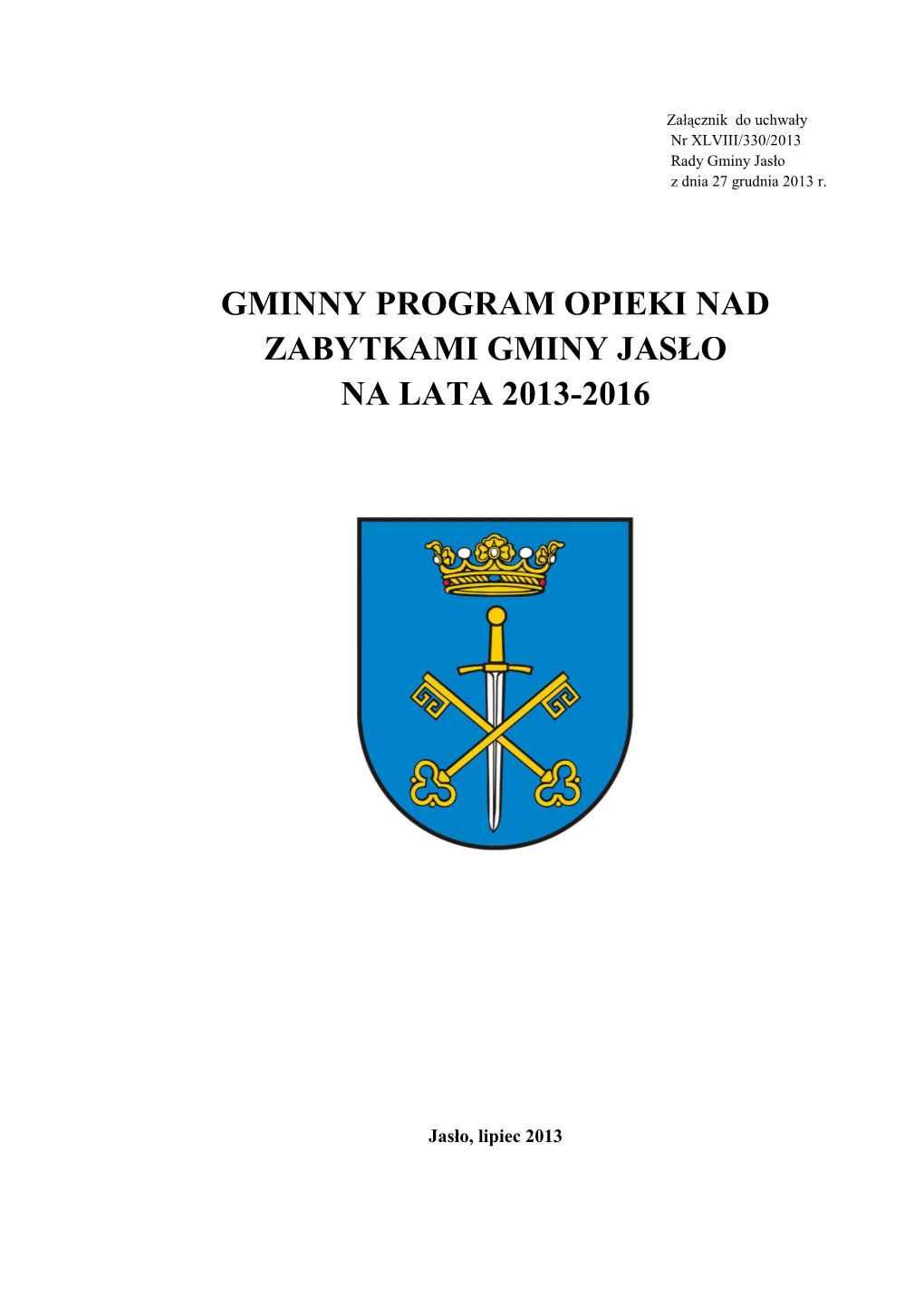 Gminny Program Opieki Nad Zabytkami Gminy Jasło Na Lata 2013-2016