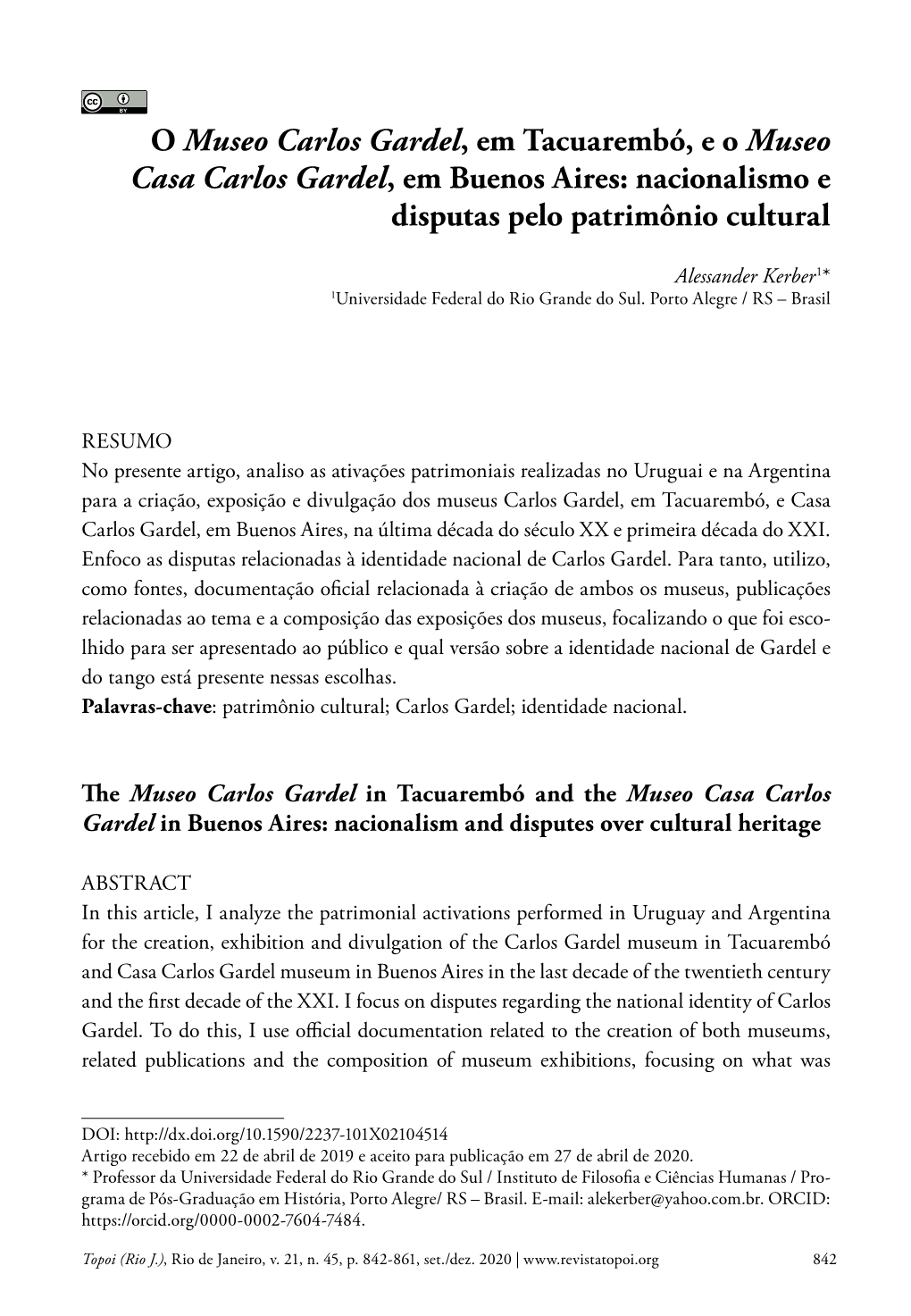 O Museo Carlos Gardel, Em Tacuarembó, E O Museo Casa Carlos Gardel, Em Buenos Aires: Nacionalismo E Disputas Pelo Patrimônio Cultural