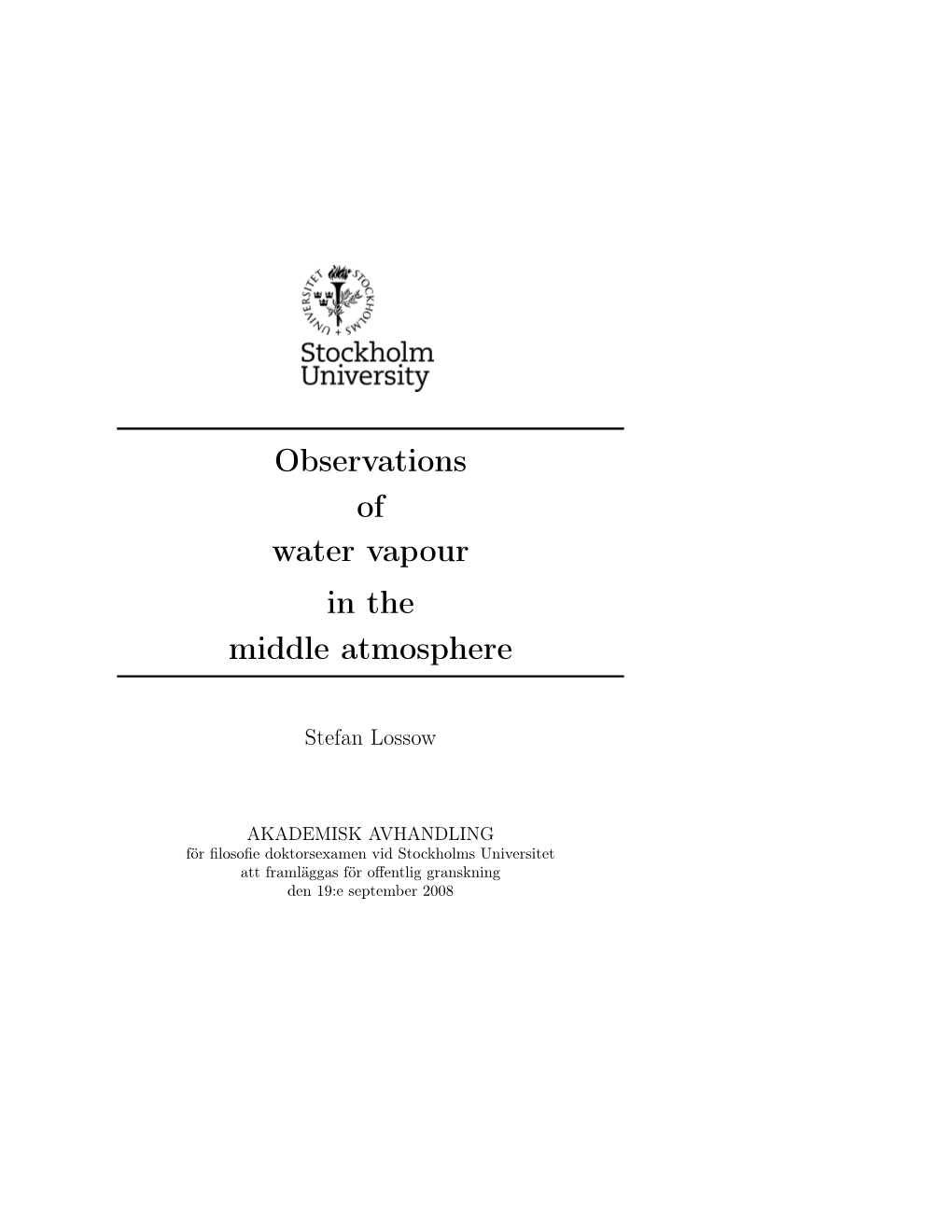 Observations of Water Vapour in the Middle Atmosphere