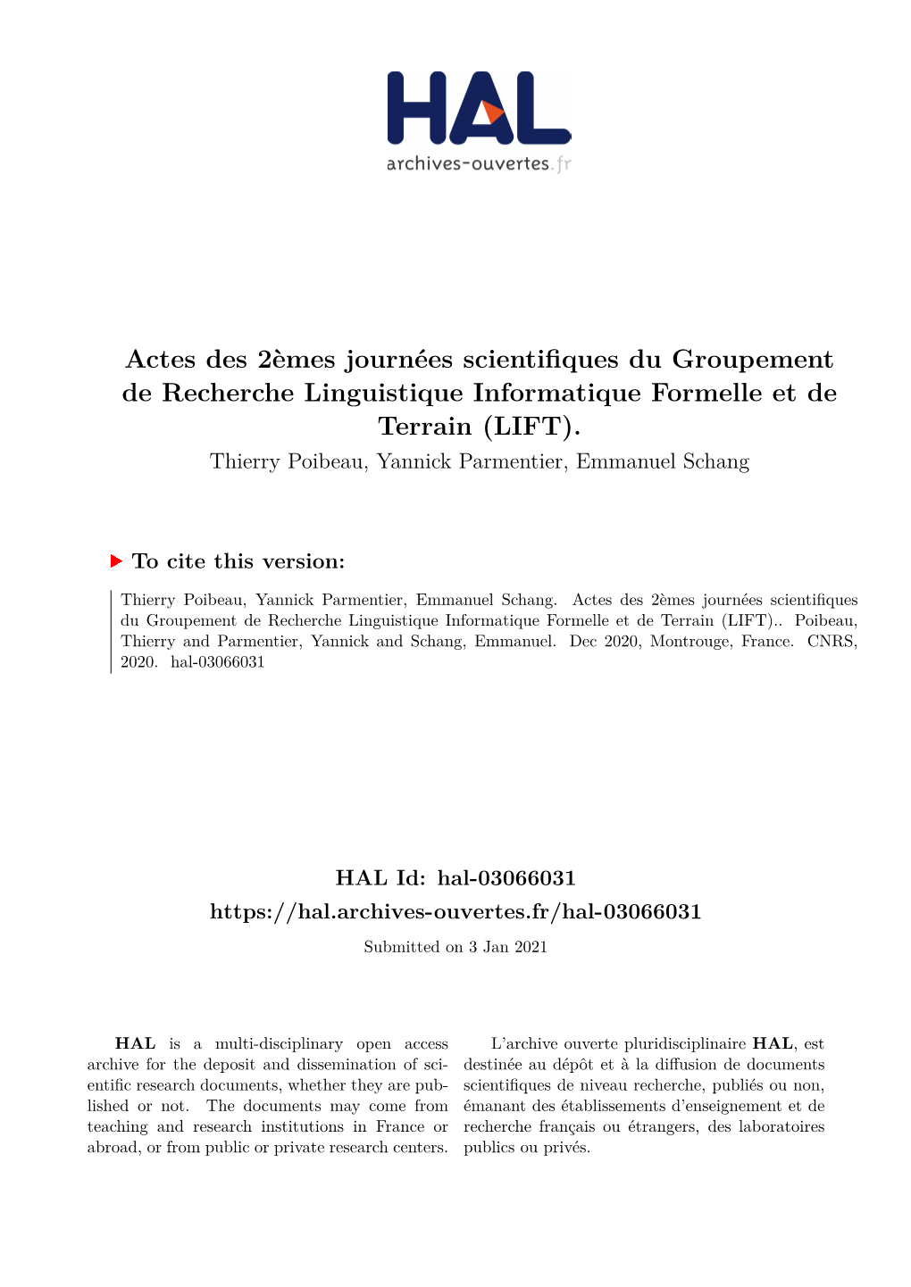 Actes Des 2Èmes Journées Scientifiques Du Groupement De Recherche Linguistique Informatique Formelle Et De Terrain (LIFT)