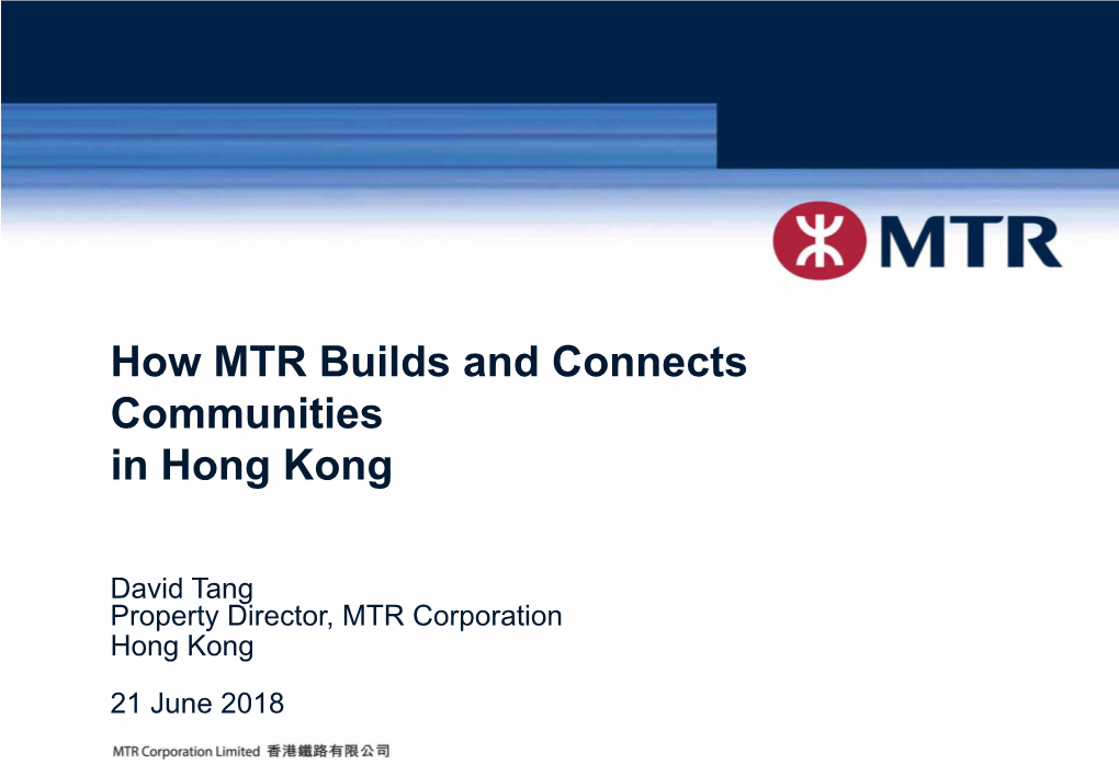 How MTR Builds and Connects Communities in Hong Kong