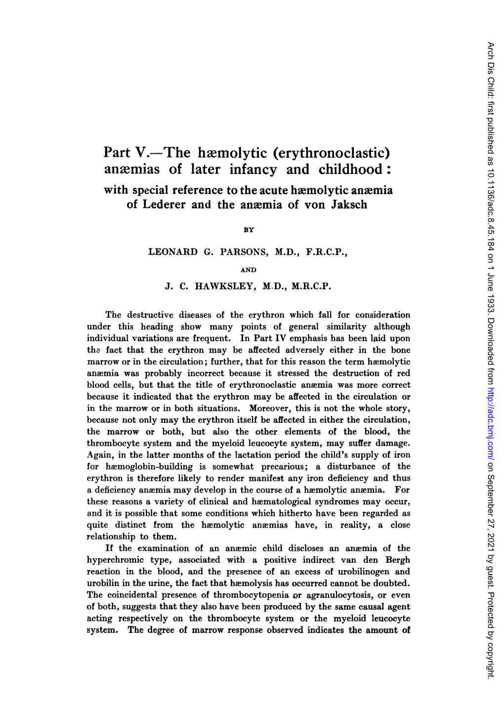 Erythronoclastic) Anaemias of Later Infancy and Childhood: with Special Reference to the Acute Heemolytic Anemia of Lederer and the Anvemia of Von Jaksch