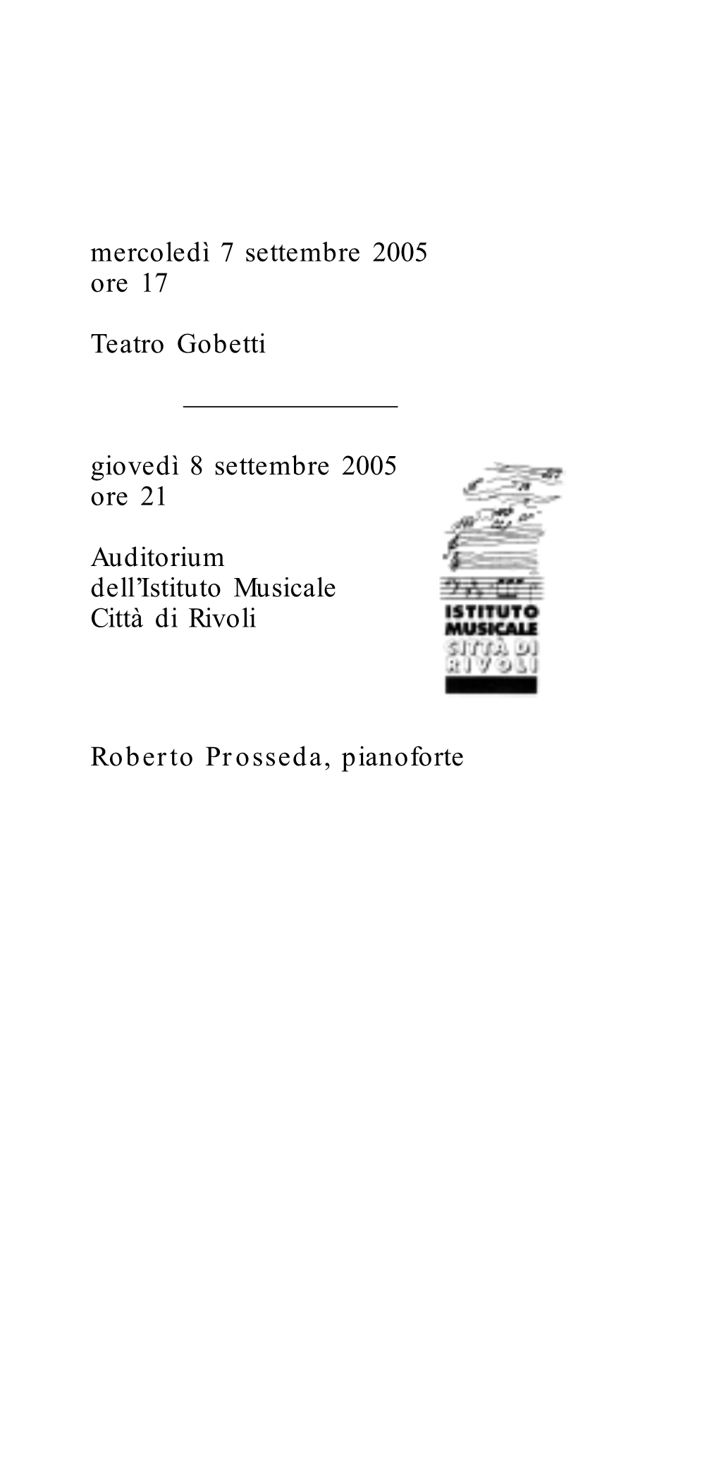 Roberto Prosseda, Pianoforte Felix Mendelssohn-Bartholdy (1809-1847) Adagio E Presto Agitato in Si Bemolle Minore (1833)