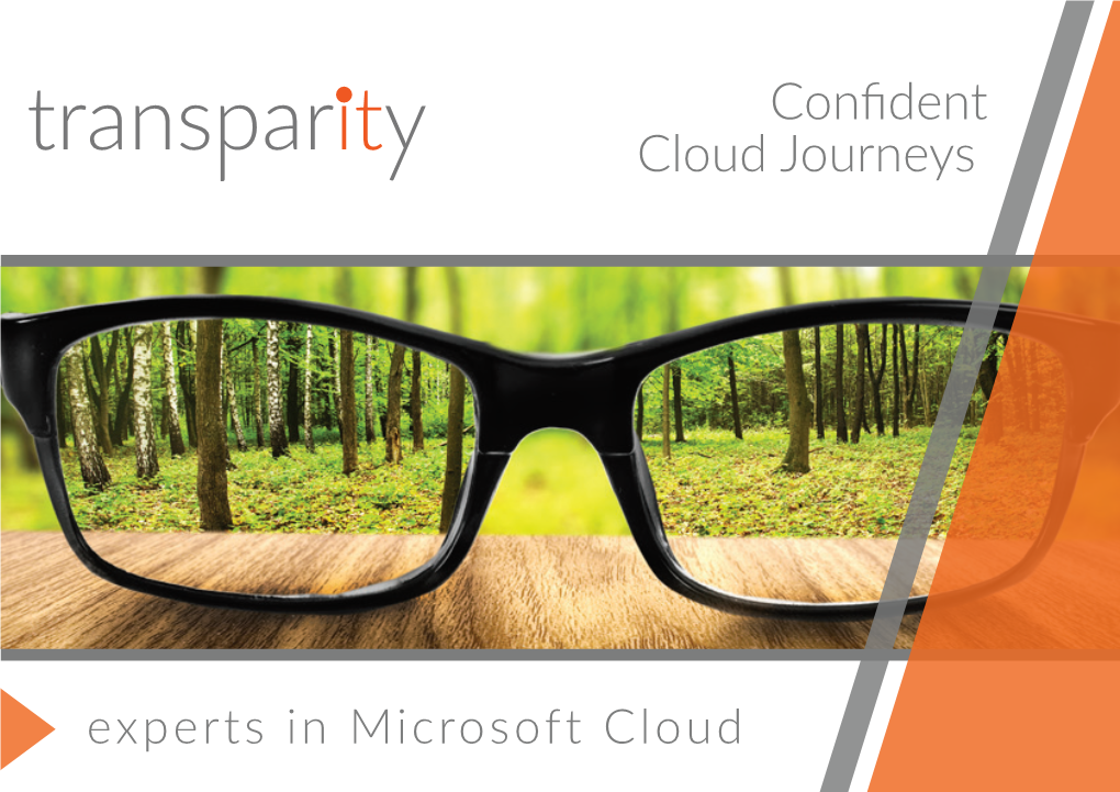 Transparity ... Confident Cloud Journeys Sure Azure Comprehensive Cloud Services Delivered by Trusted Experts