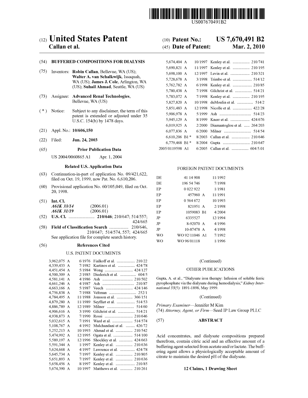 United States Patent (10) Patent No.: US 7,670,491 B2 Callan Et Al