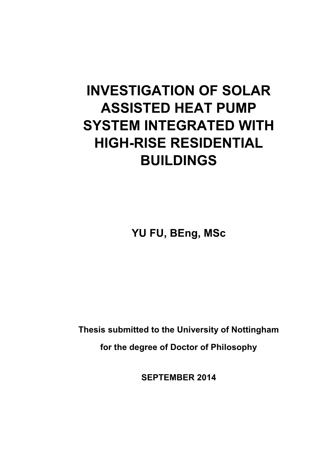 Investigation of Solar Assisted Heat Pump System Integrated with High-Rise Residential Buildings