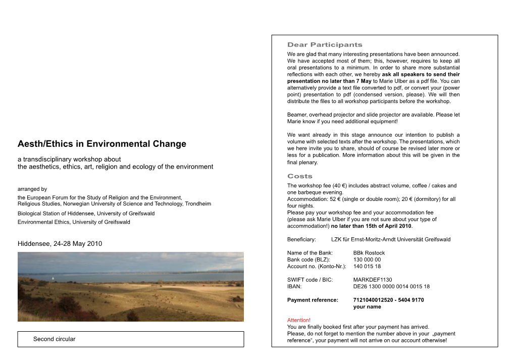 Aesth/Ethics in Environmental Change We Here Invite You to Share, Should of Course Be Revised Later More Or Less for a Publication