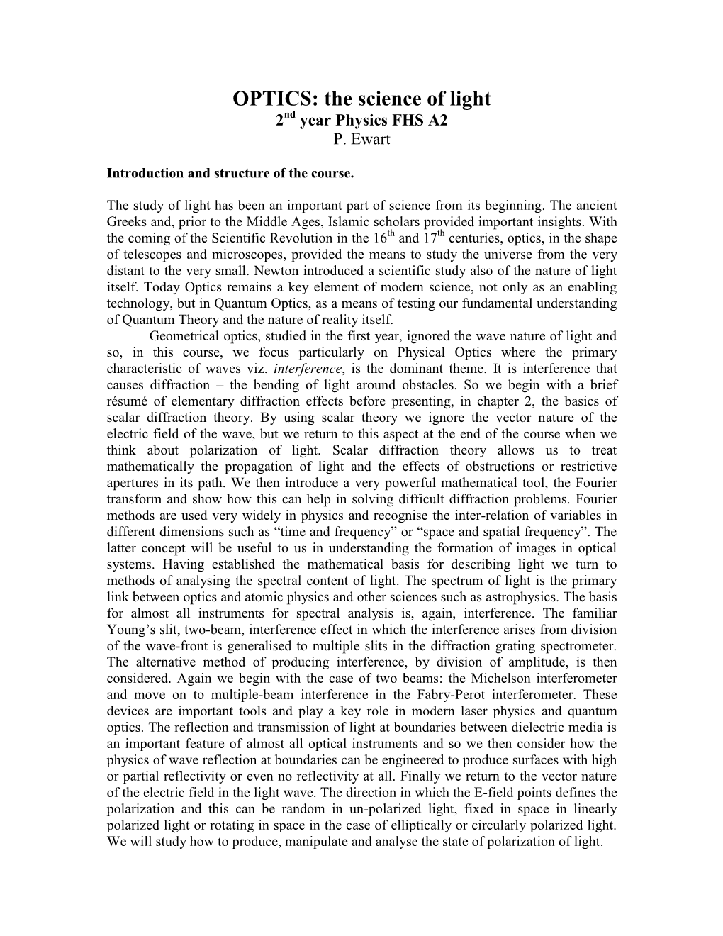 Physical Optics Where the Primary Characteristic of Waves Viz