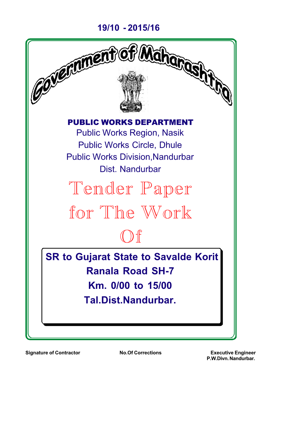 Tender Paper for the Work of SR to Gujarat State to Savalde Korit Ranala Road SH-7 Km