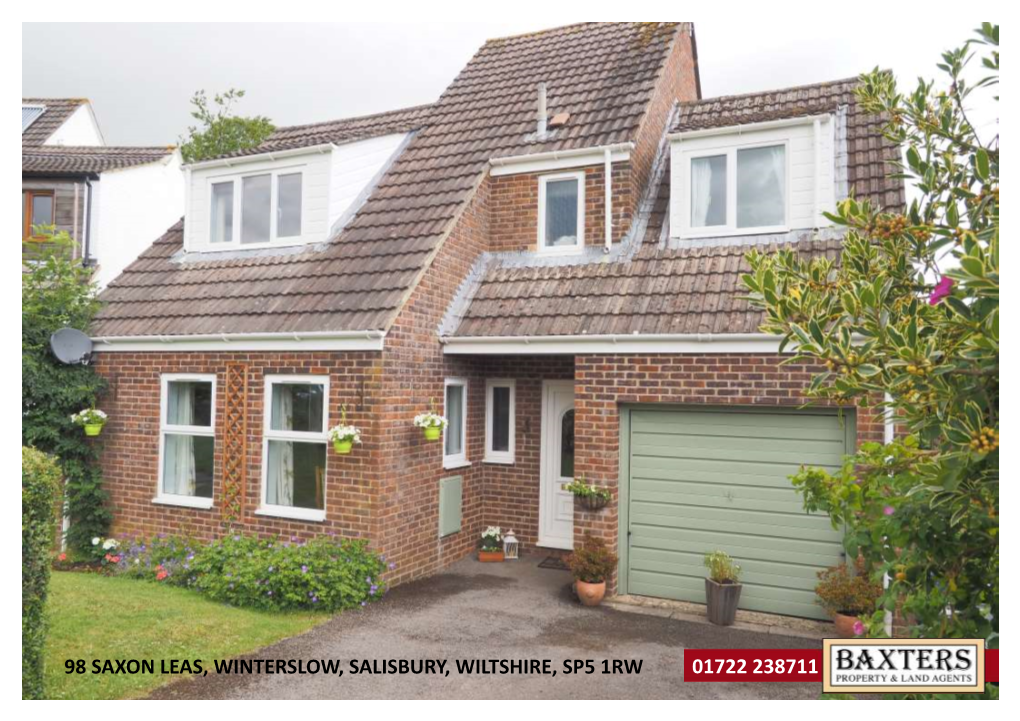 98 Saxon Leas, Winterslow, Salisbury, Wiltshire, Sp5 1Rw 01722 238711 98 Saxon Leas, Winterslow, Salisbury, Wiltshire, Sp5 1Rw Price Guide £330,000