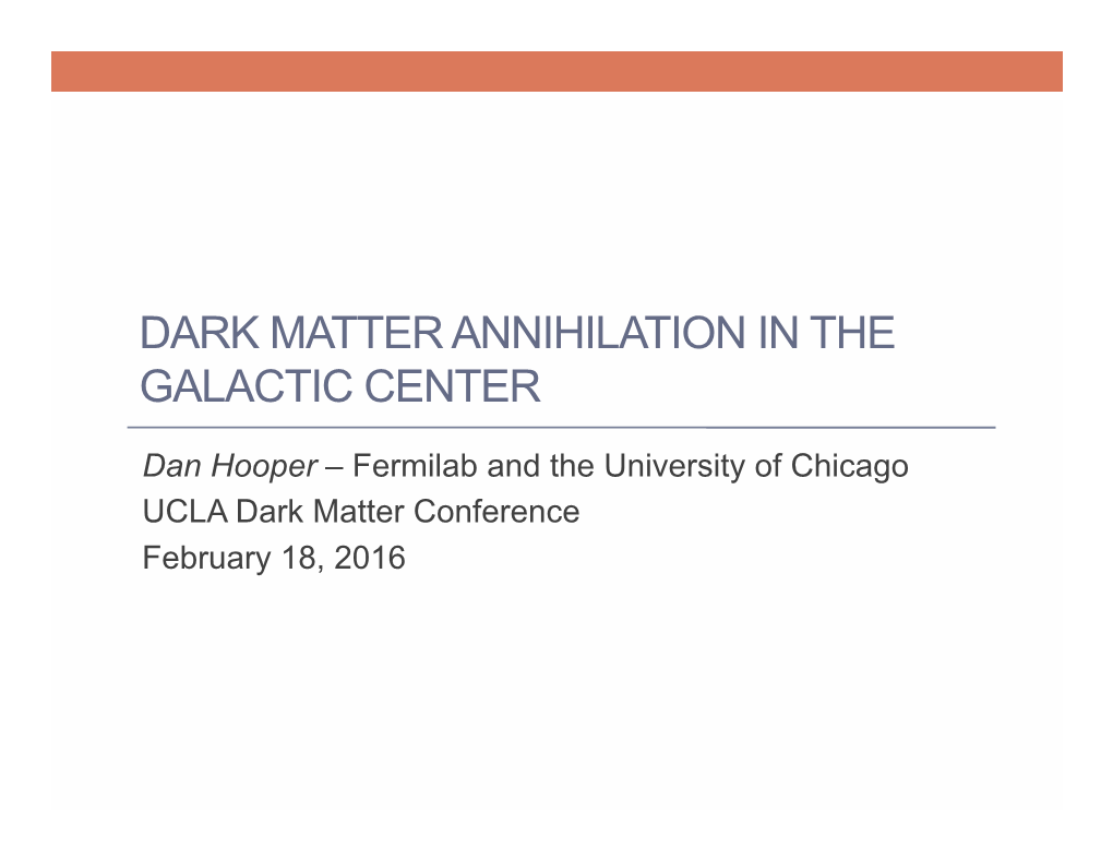 Dark Matter Annihilation in the Galactic Center