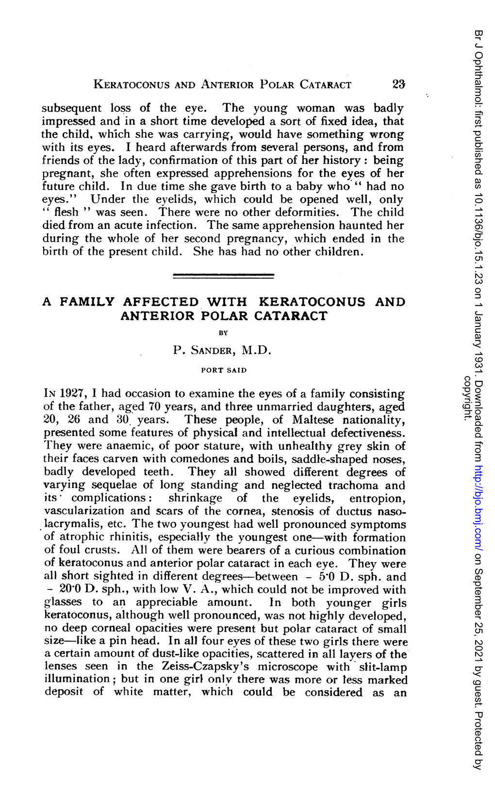 KERATOCONUS and ANTERIOR POLAR CATARACT Subsequent Loss of the Eye