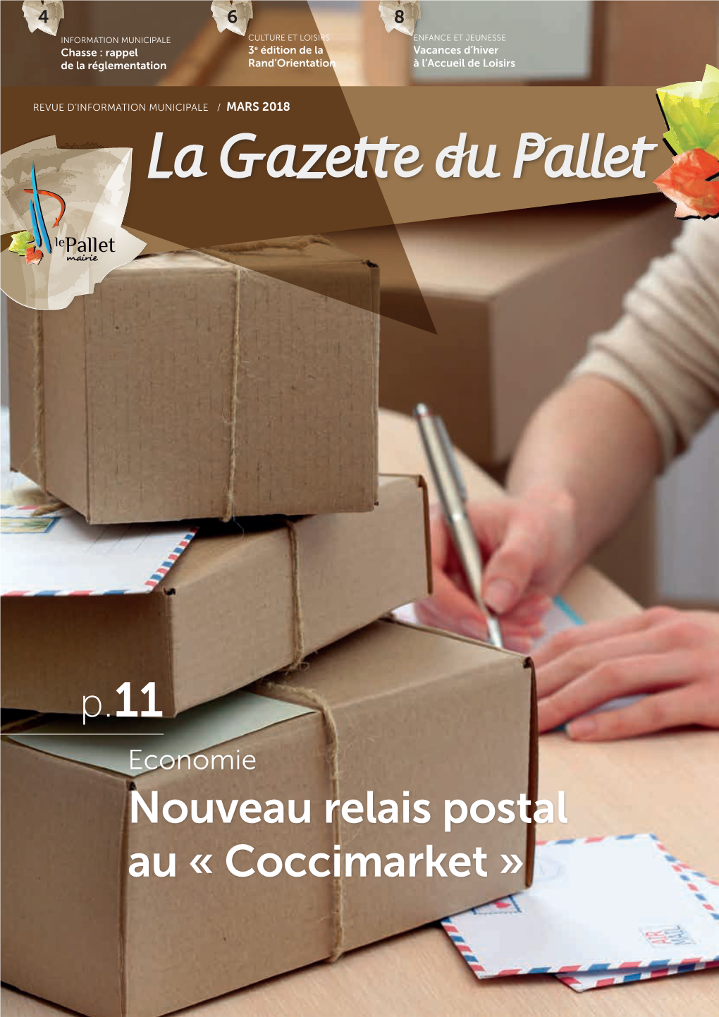 P. 11 Economie Nouveau Relais Postal Au « Coccimarket » Ça S'est Passé Au Pallet… Edito