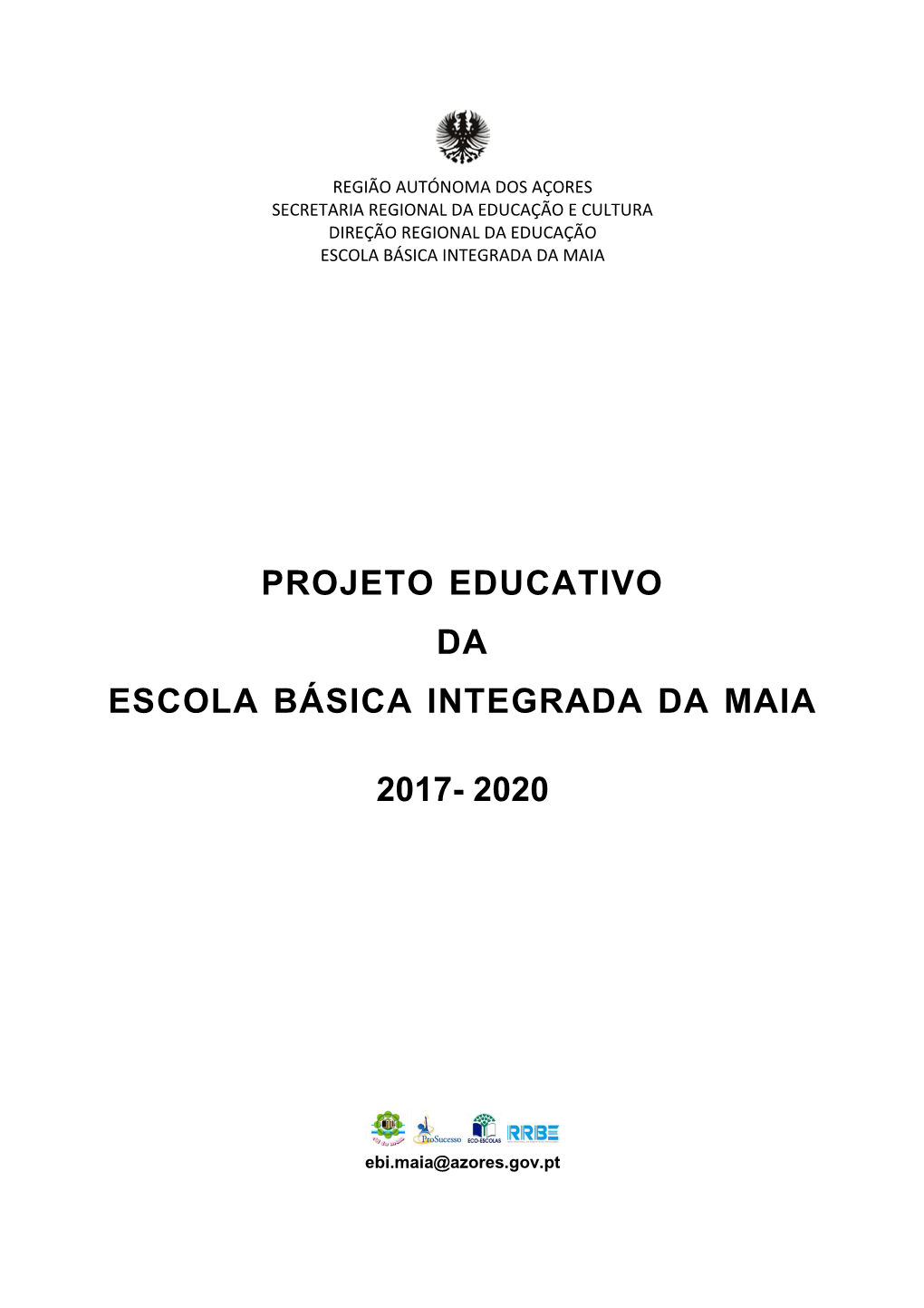 Projeto Educativo Da Escola Básica Integrada Da Maia 2017- 2020