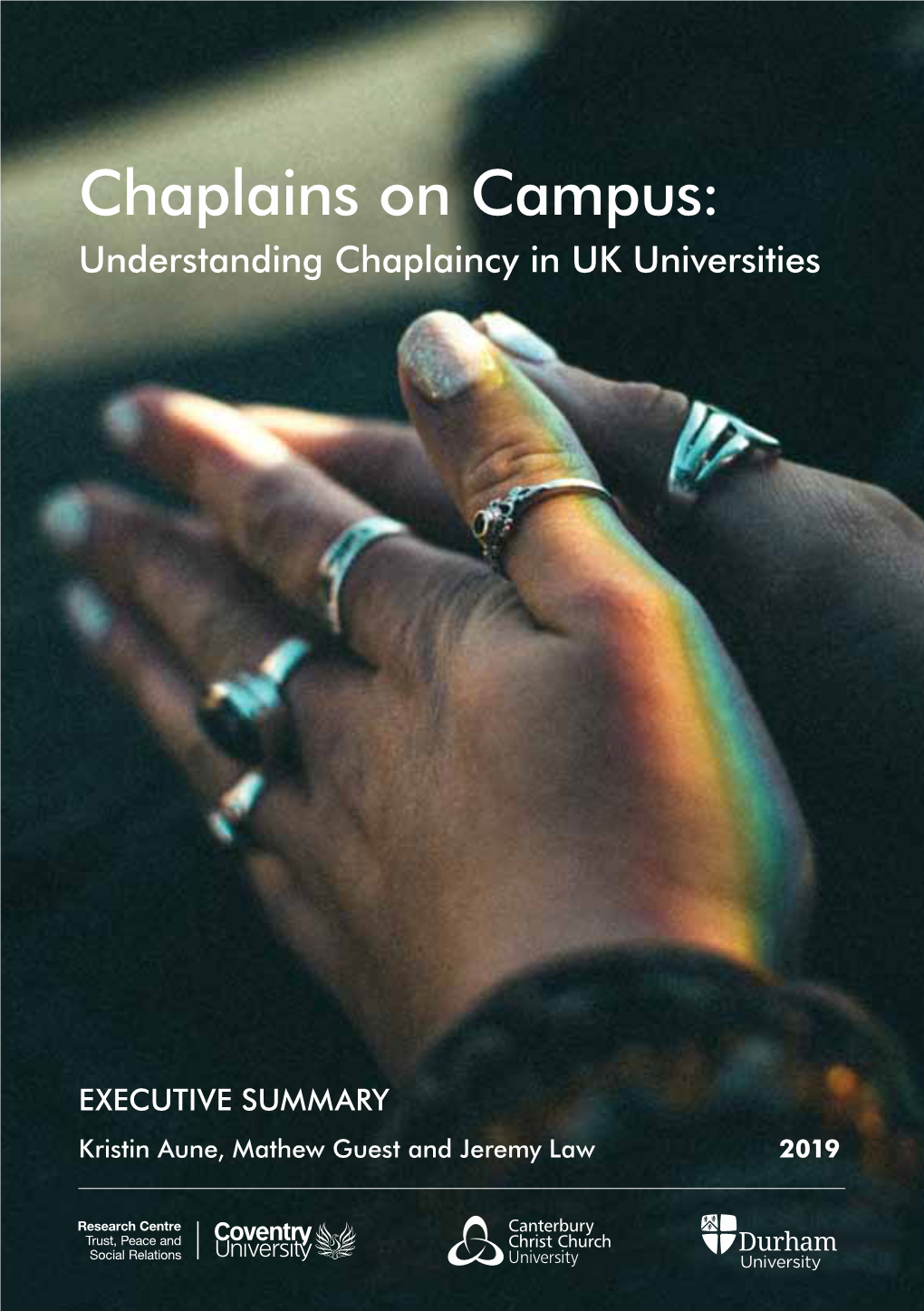 Chaplains on Campus: Understandingon Campus: Chaplaincy in UK Universities Executive Summary Understanding Chaplaincy in UK Universities