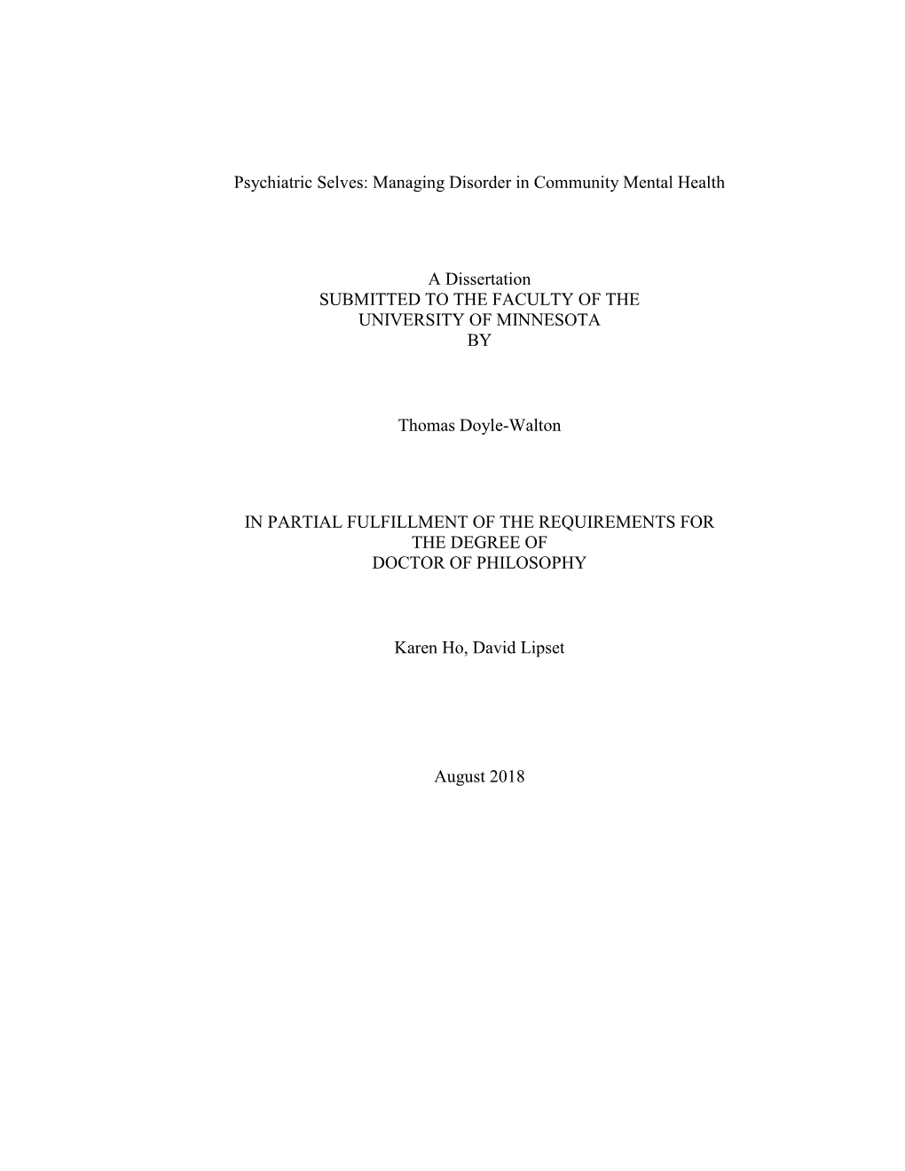 Psychiatric Selves: Managing Disorder in Community Mental Health a Dissertation SUBMITTED to the FACULTY of the UNIVERSITY of MI