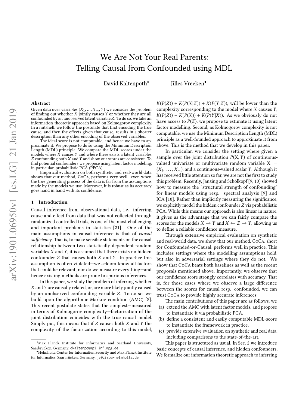 We Are Not Your Real Parents: Telling Causal from Confounded Using MDL