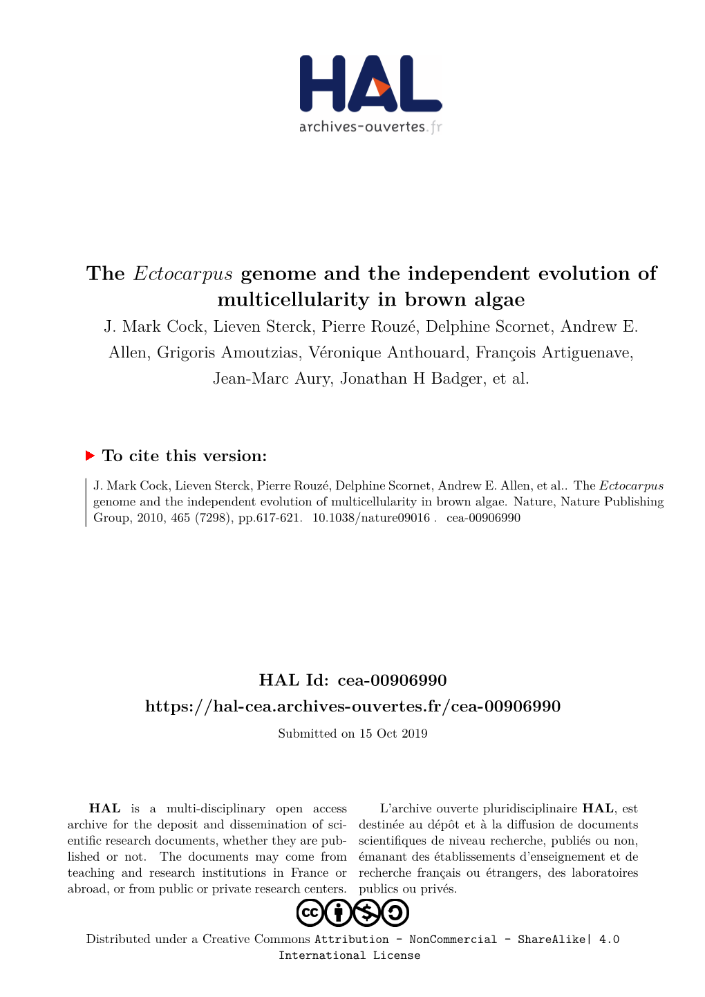 The Ectocarpus Genome and the Independent Evolution of Multicellularity in Brown Algae J