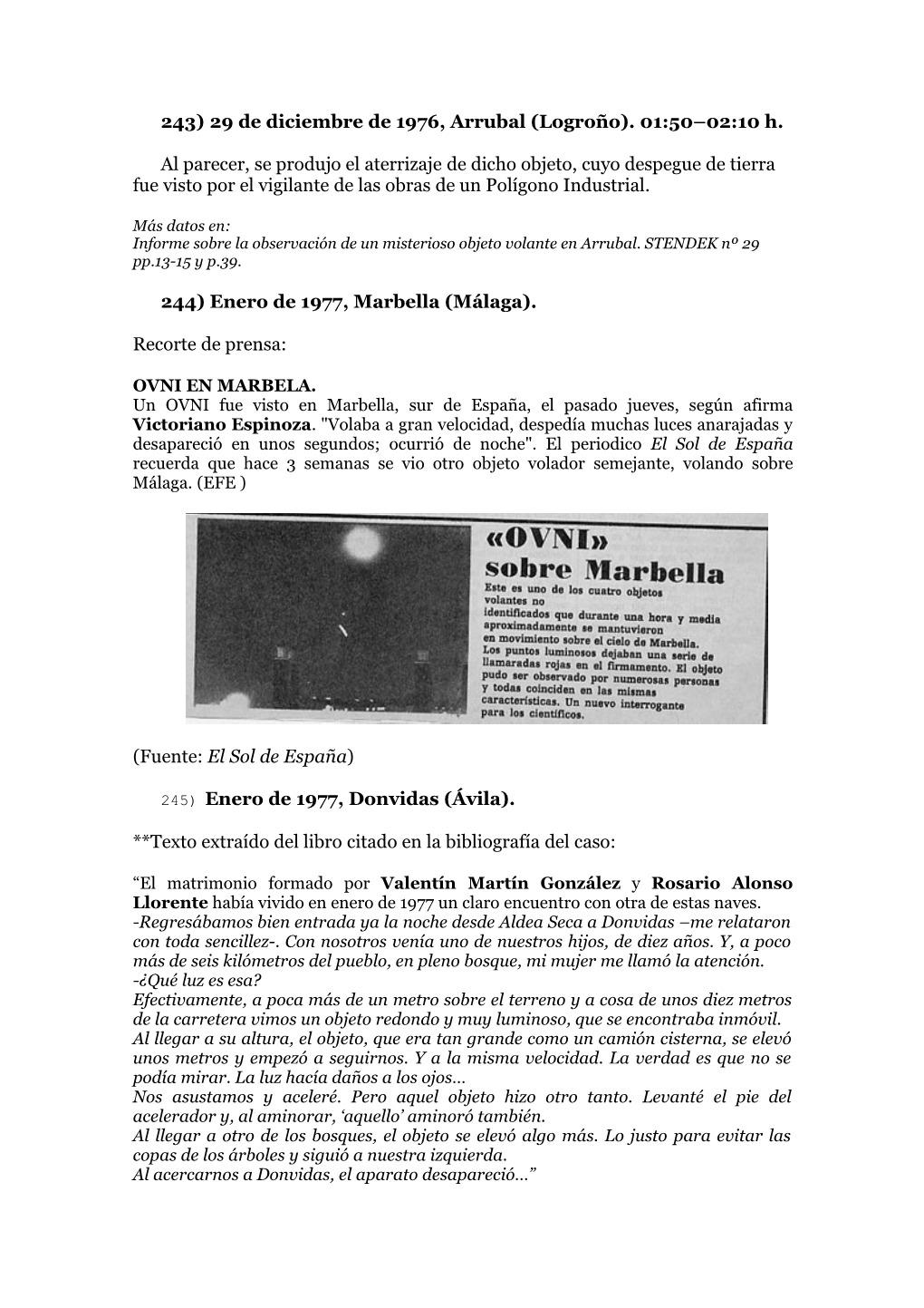 01:50–02:10 H. Al Parecer, Se Produjo El Aterrizaje De Dicho Objeto, Cuyo De