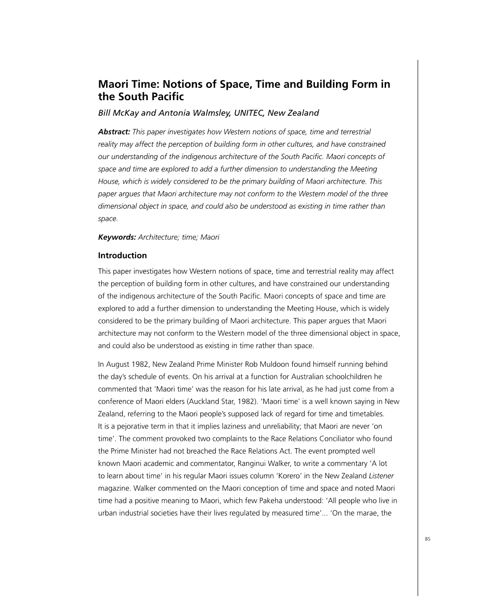 Maori Time: Notions of Space, Time and Building Form in the South Pacific Bill Mckay and Antonia Walmsley, UNITEC, New Zealand