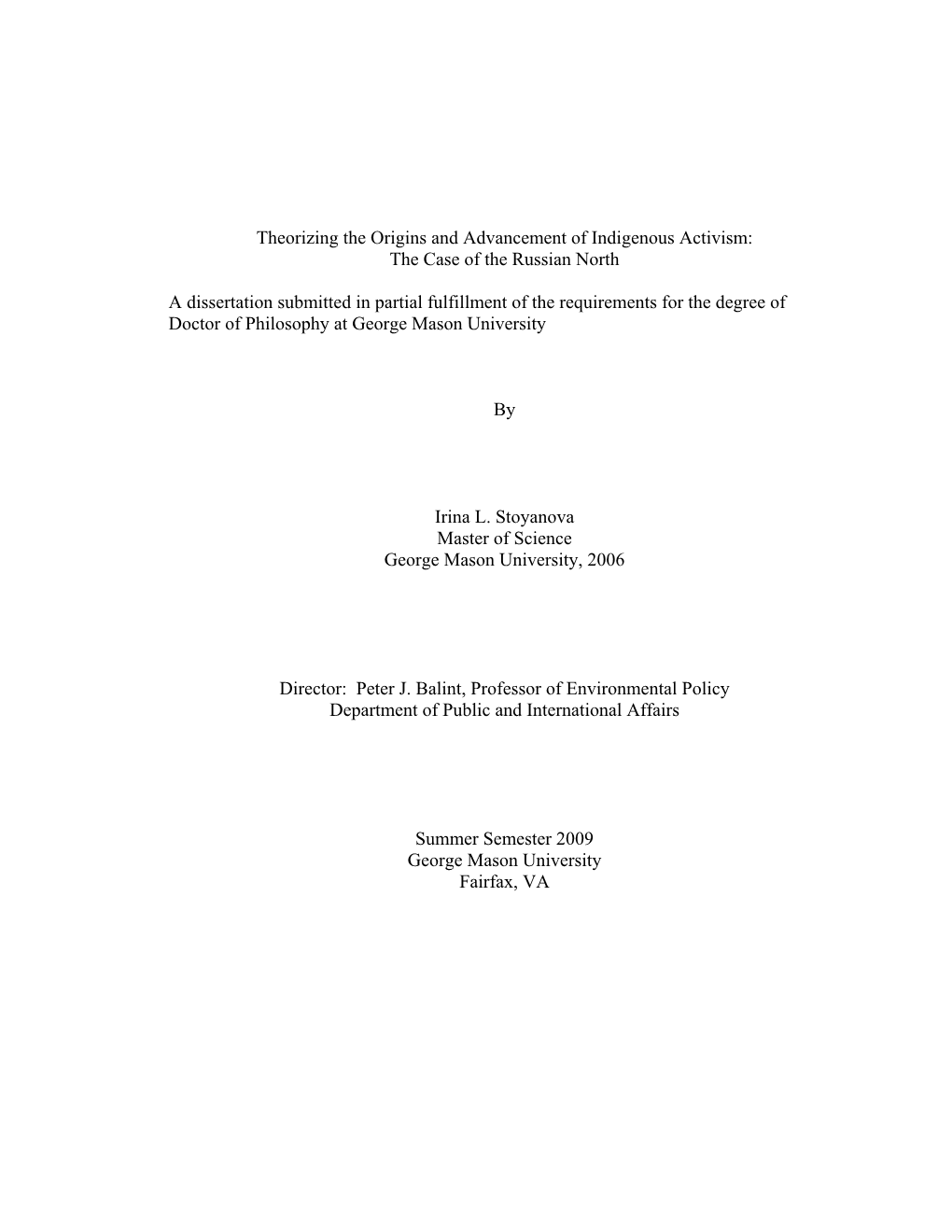 Theorizing the Origins and Advancement of Indigenous Activism: the Case of the Russian North a Dissertation Submitted in Partial