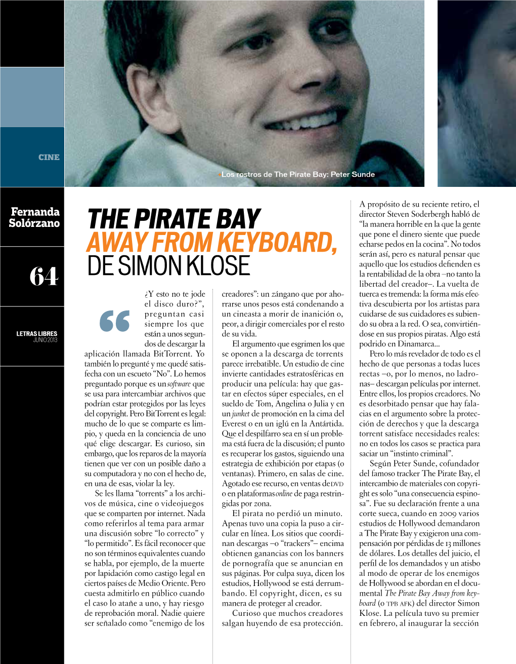 The Pirate Bay Away from Keyboard, De Simon Klose