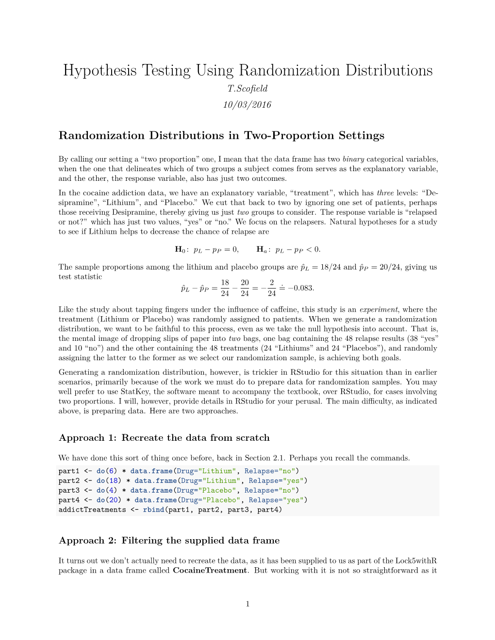 Hypothesis Testing Using Randomization Distributions T.Scoﬁeld 10/03/2016