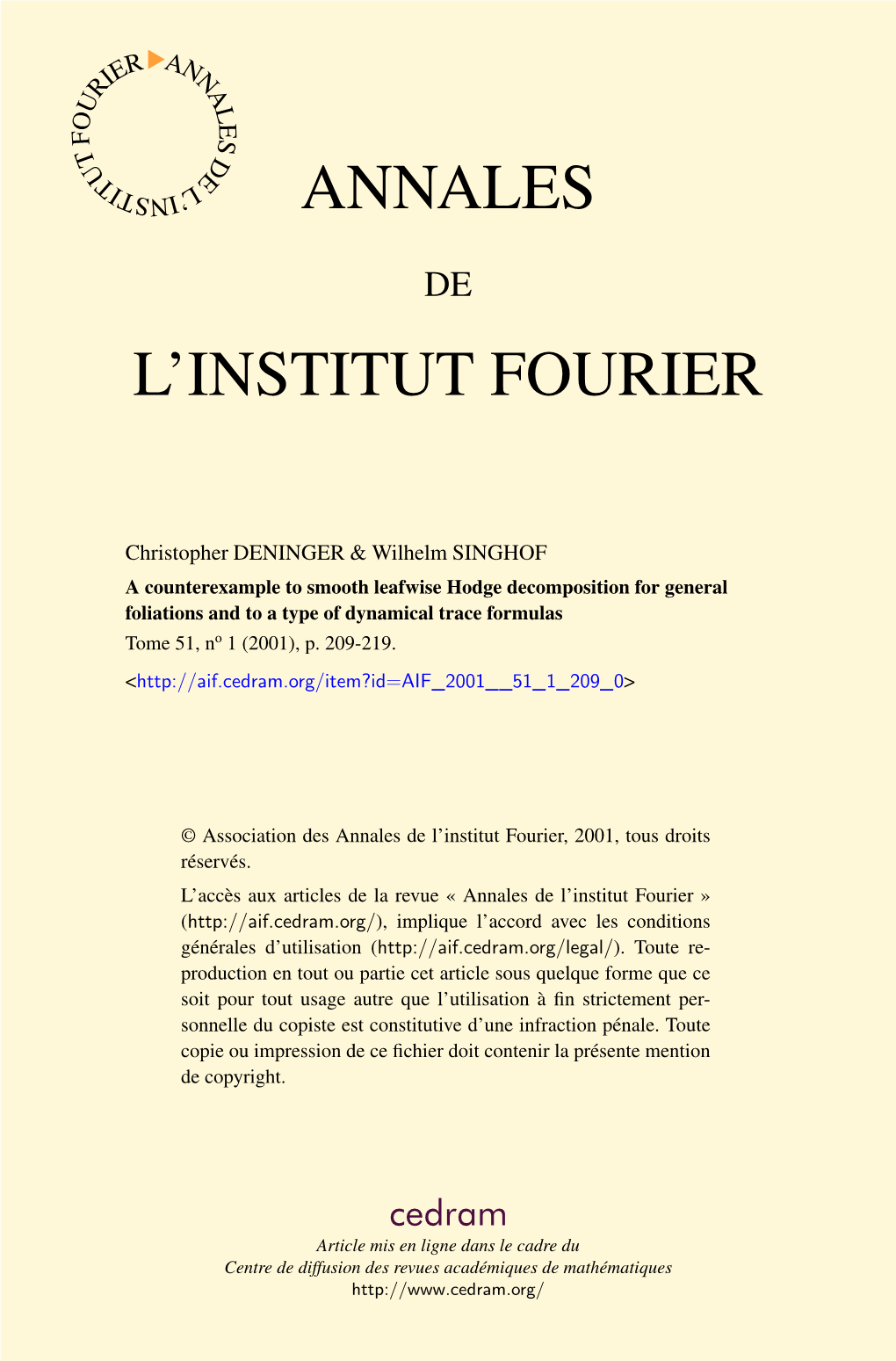 A Counterexample to Smooth Leafwise Hodge Decomposition for General Foliations and to a Type of Dynamical Trace Formulas Tome 51, No 1 (2001), P