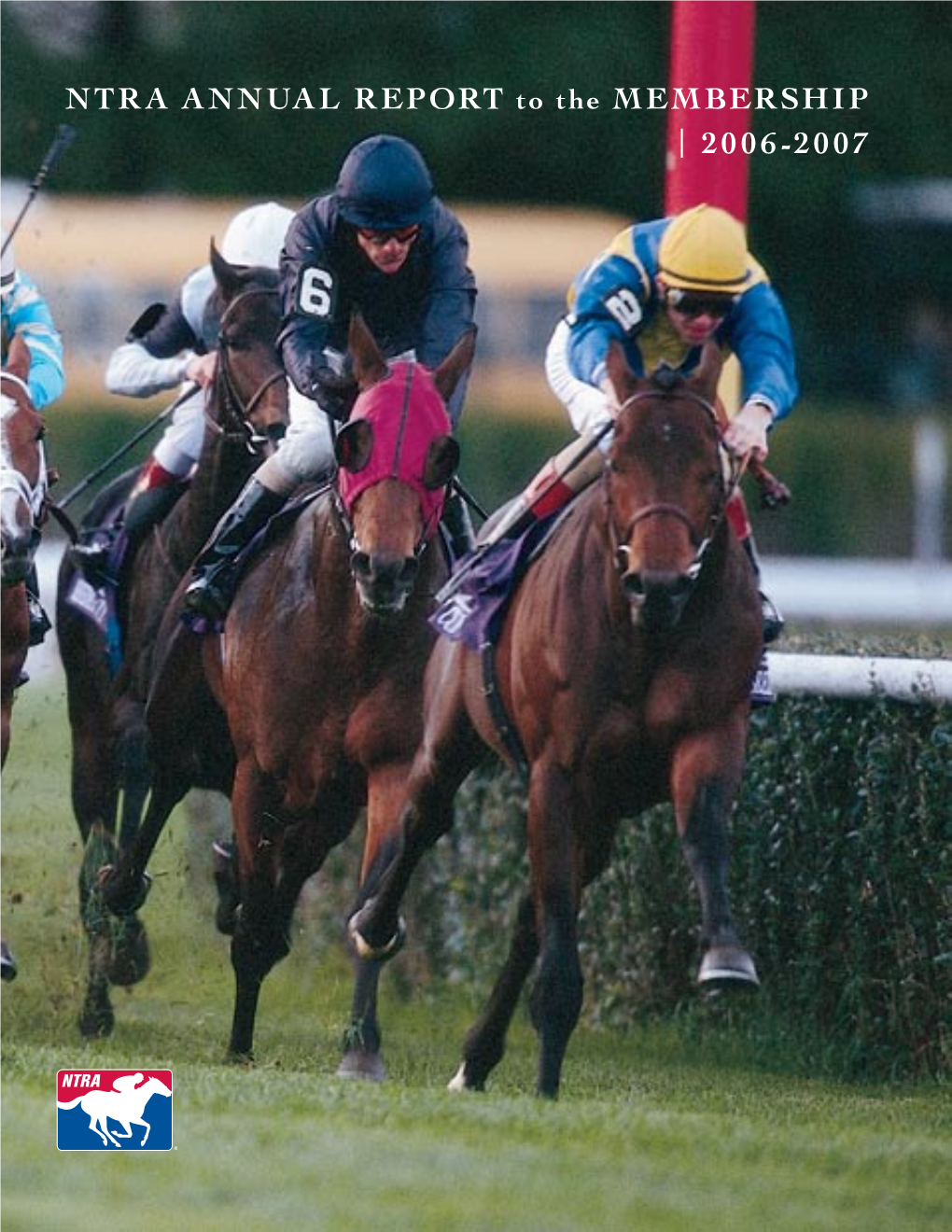 Ntra Annual Report to the Membership | 2006-2007
