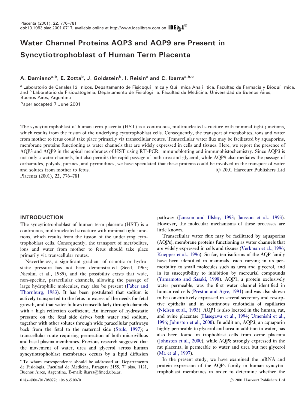 Water Channel Proteins AQP3 and AQP9 Are Present in Syncytiotrophoblast of Human Term Placenta