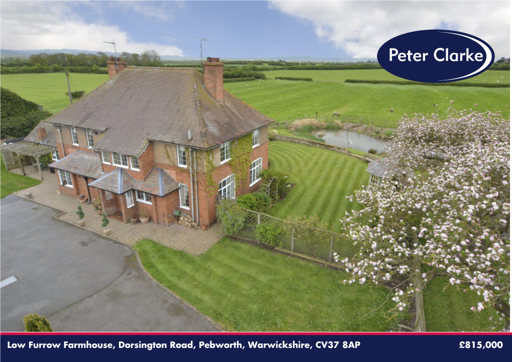 Low Furrow Farmhouse, Dorsington Road, Pebworth, Warwickshire, CV37 8AP £815,000