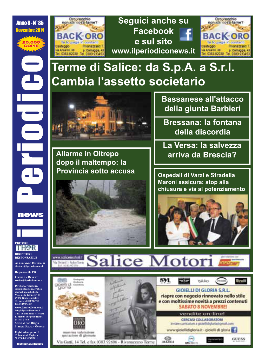 Salice Terme Tel.0383/944916 Fax.0383/934583 Info@Ilperiodiconews.It Tutti I Diritti Sono Riservati