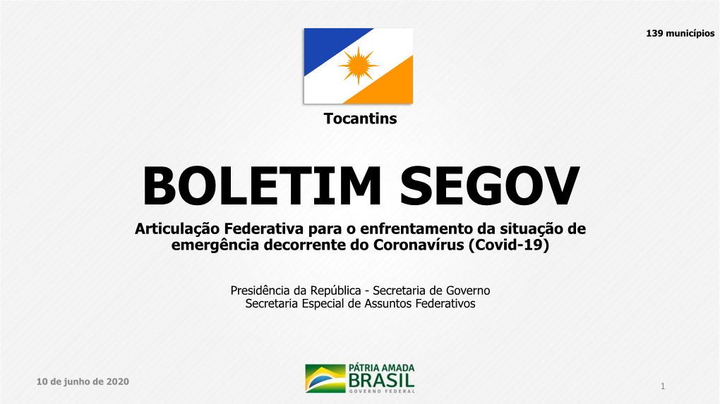 BOLETIM SEGOV Articulação Federativa Para O Enfrentamento Da Situação De Emergência Decorrente Do Coronavírus (Covid-19)