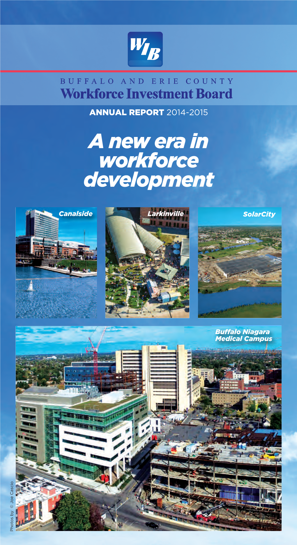 ANNUAL REPORT 2014-2015 a New Era in Workforce Development