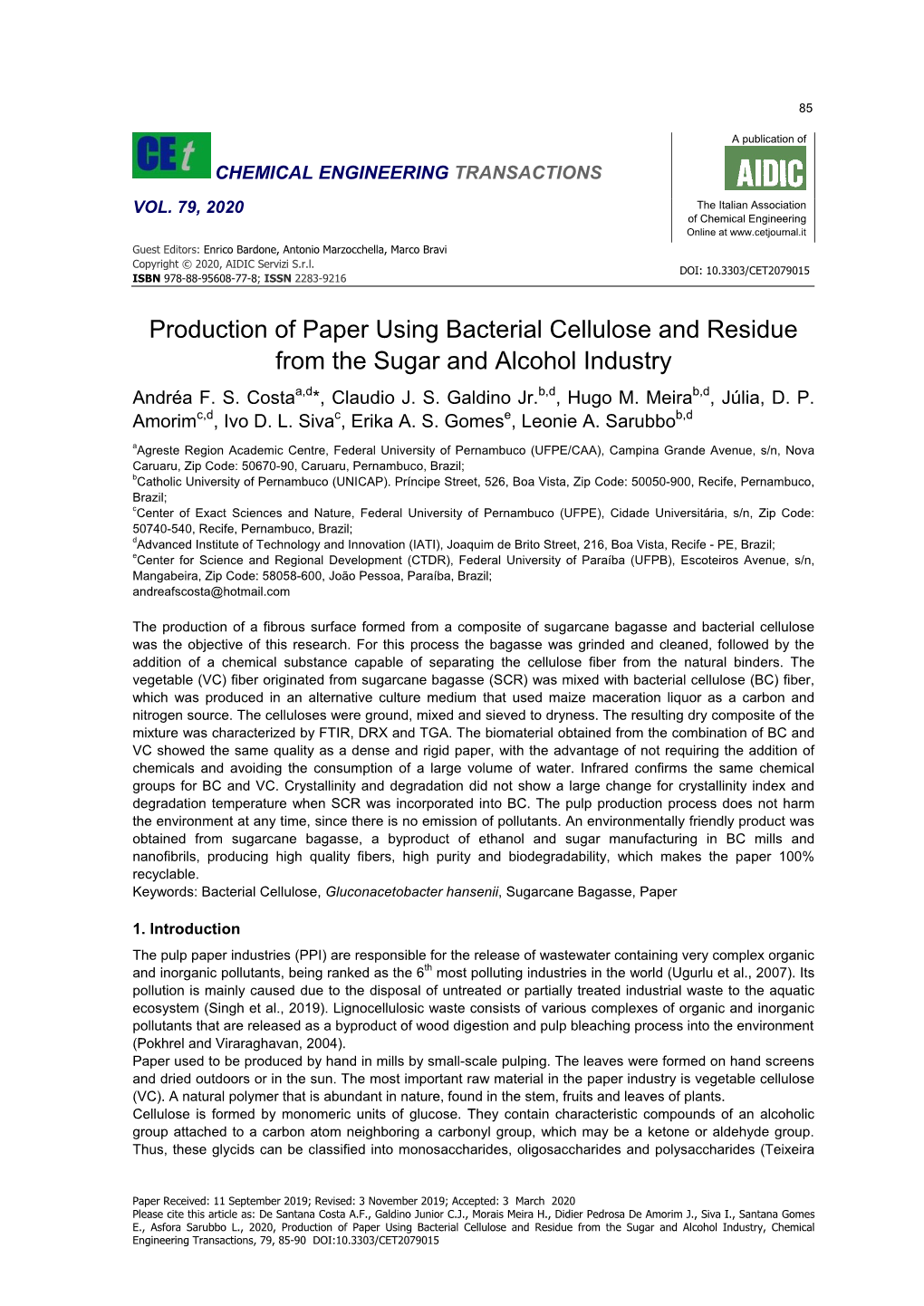 Production of Paper Using Bacterial Cellulose and Residue from the Sugar and Alcohol Industry, Chemical Engineering Transactions, 79, 85-90 DOI:10.3303/CET2079015