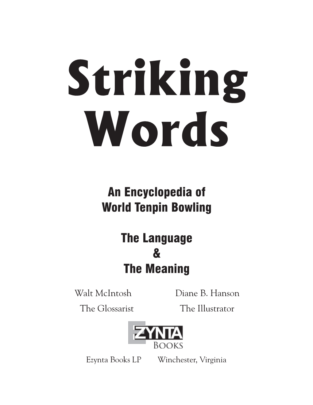 An Encyclopedia of World Tenpin Bowling the Language & The