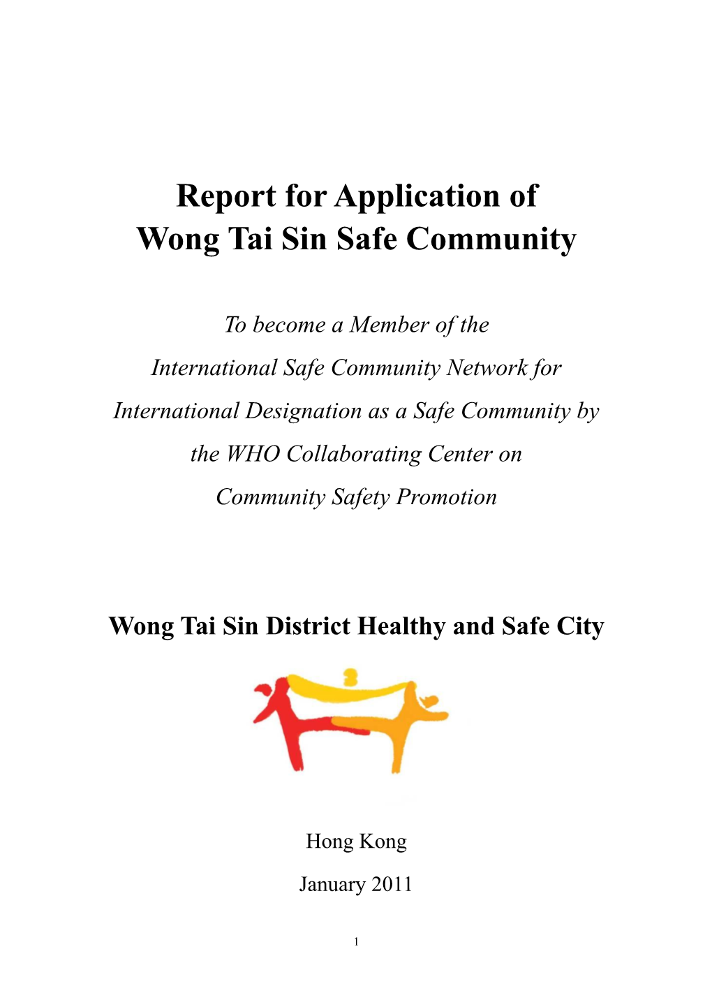 Report for Application of Wong Tai Sin Safe Community