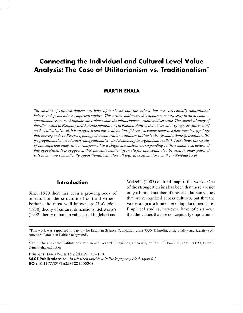 The Case of Utilitarianism Vs. Traditionalism∗