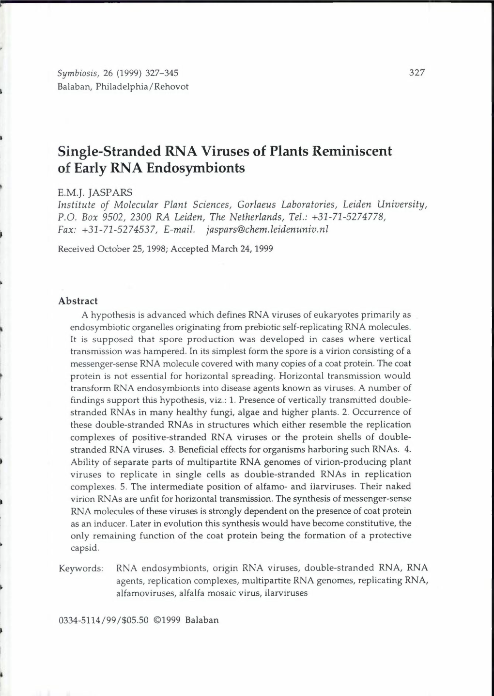 Single-Stranded RNA Viruses of Plants Reminiscent of Early RNA Endosymbionts